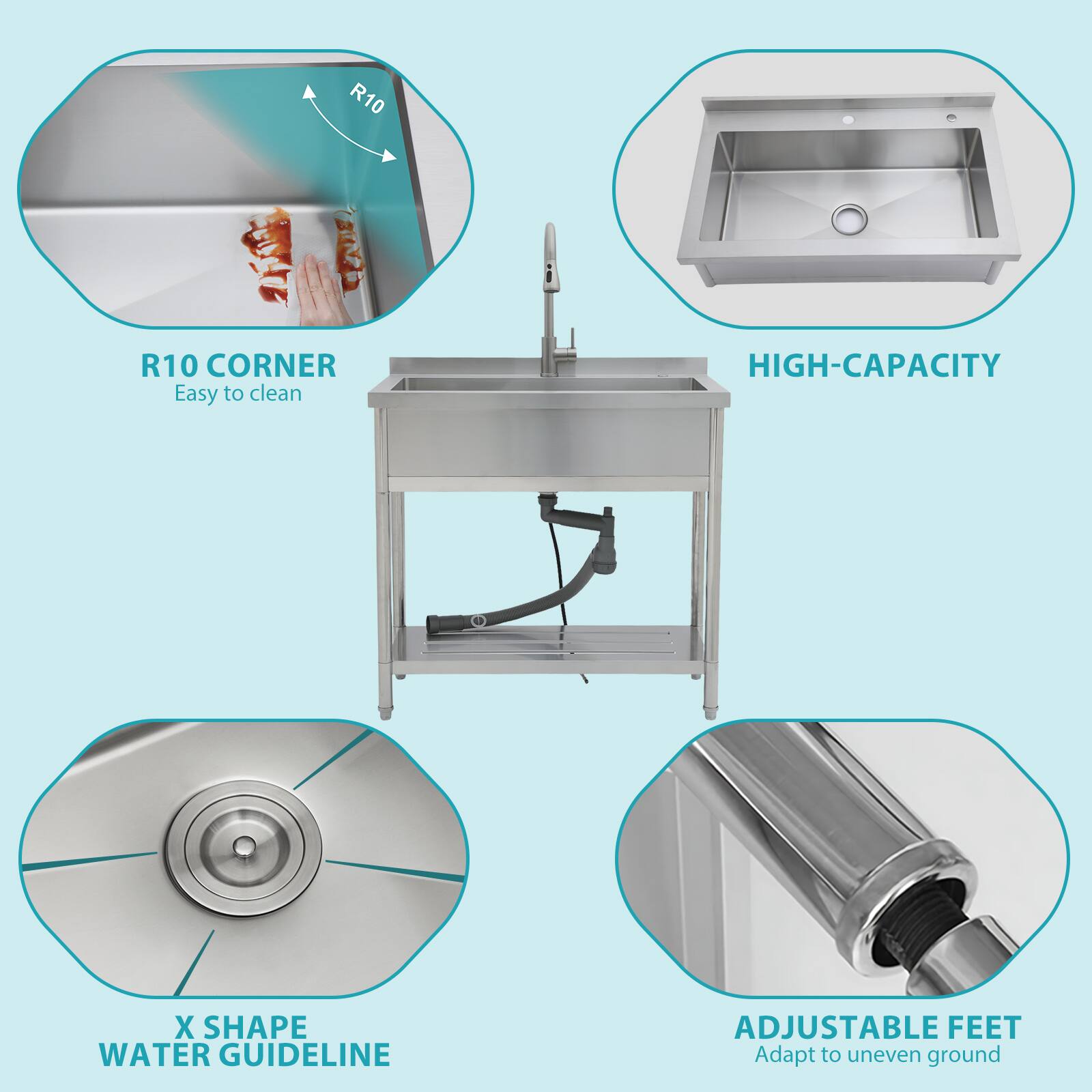 R10 CORNER  
Easy to clean  

HIGH-CAPACITY  

X SHAPE WATER GUIDELINE  

ADJUSTABLE FEET  
Adapt to uneven ground