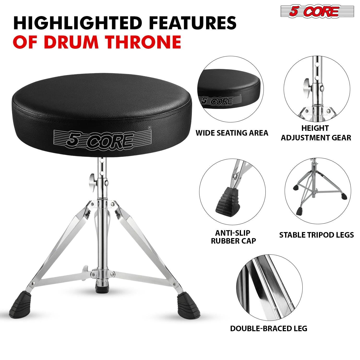 HIGHLIGHTED FEATURES OF DRUM THRONE

- WIDE SEATING AREA
- HEIGHT ADJUSTMENT GEAR
- ANTI-SLIP RUBBER CAP
- STABLE TRIPOD LEGS
- DOUBLE-BRACED LEG