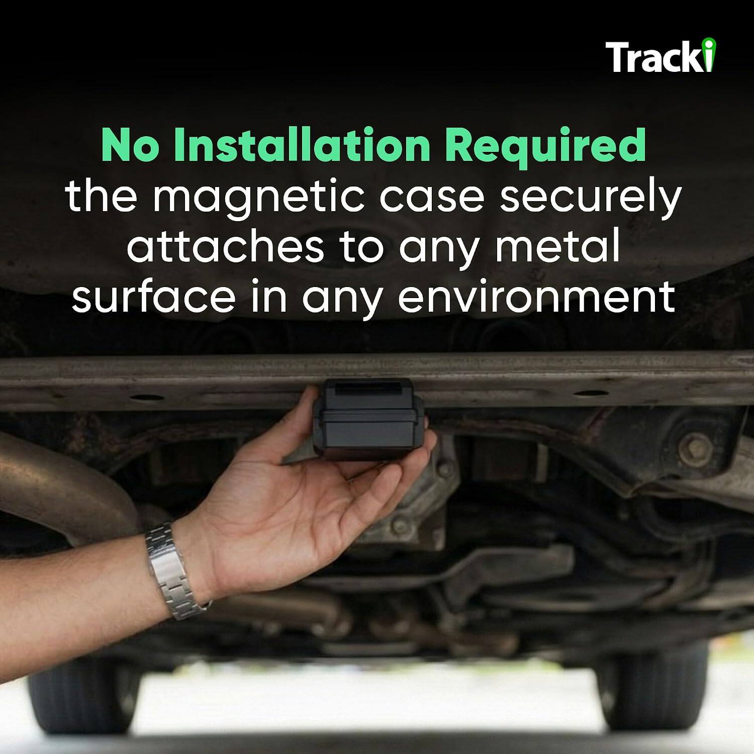 Tracki

No Installation Required

the magnetic case securely attaches to any metal surface in any environment