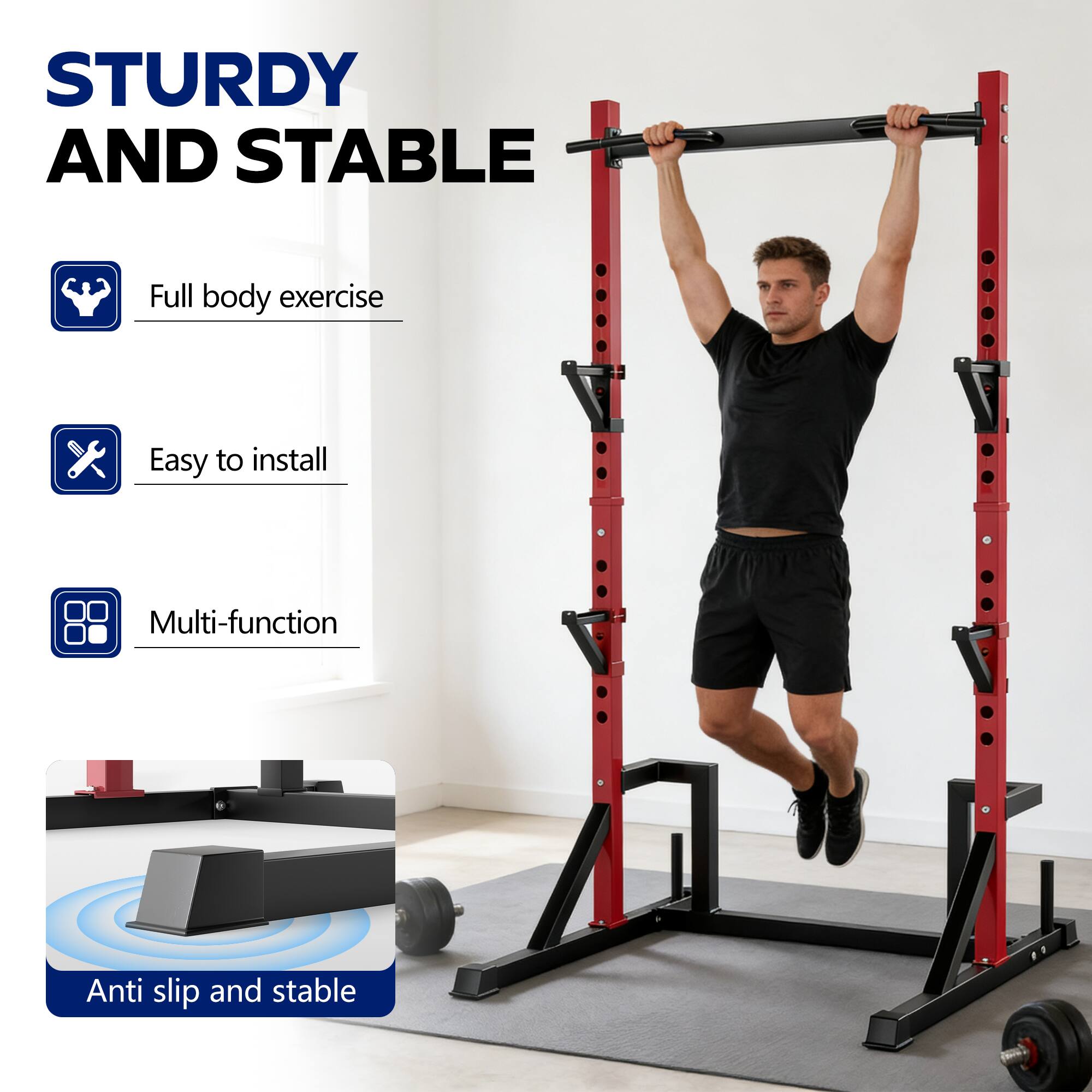 STURDY AND STABLE

- Full body exercise
- Easy to install
- Multi-function
- Anti slip and stable