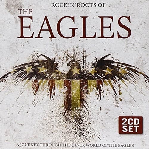 Rockin Roots of the Eagles - Rockin Roots of the Eagles   - COMPACT DISCS [CD] price history on PriceWatchPro