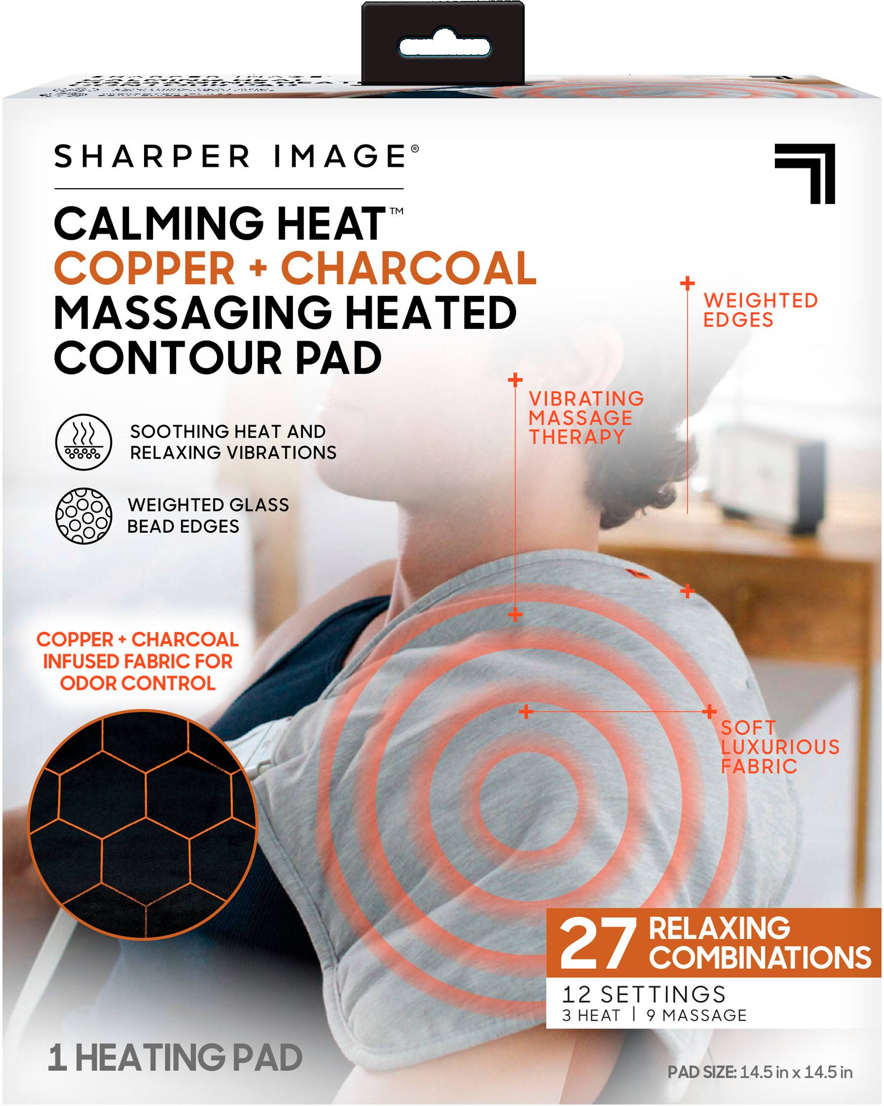 Sharper Image Calming Heat Copper + Charcoal Massaging Heated Contour Pad with Vibrating Massage Therapy. Soothing Heat and Therapy. 27 Relaxing Combinations. 12 Settings. 3 Heat. 9 Massage. Pad Size: 14.5 in x 14.5 in.