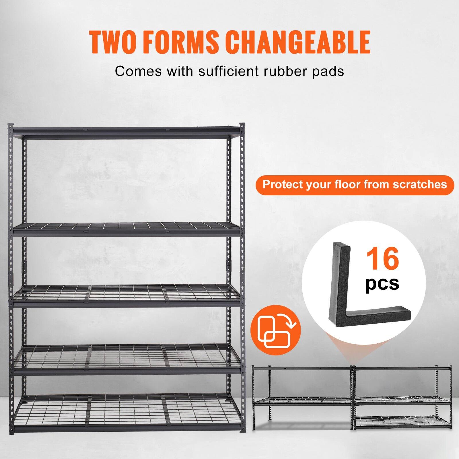 TWO FORMS CHANGEABLE  
Comes with sufficient rubber pads  
Protect your floor from scratches  
16 pcs
