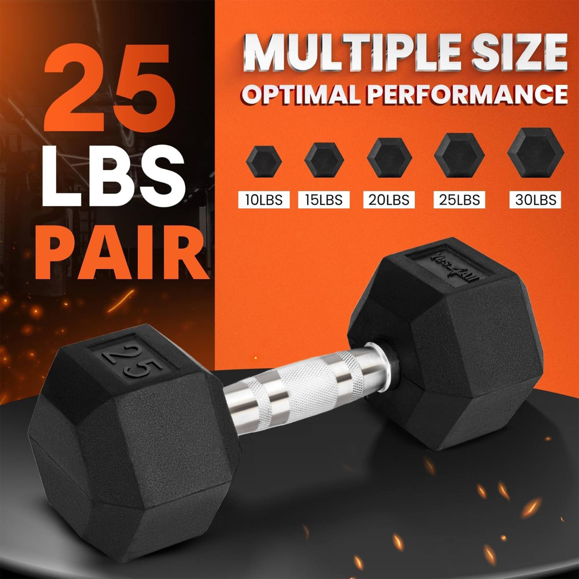 MULTIPLE SIZE  
OPTIMAL PERFORMANCE  
10LBS 15LBS 20LBS 25LBS 30LBS  
25 LBS PAIR