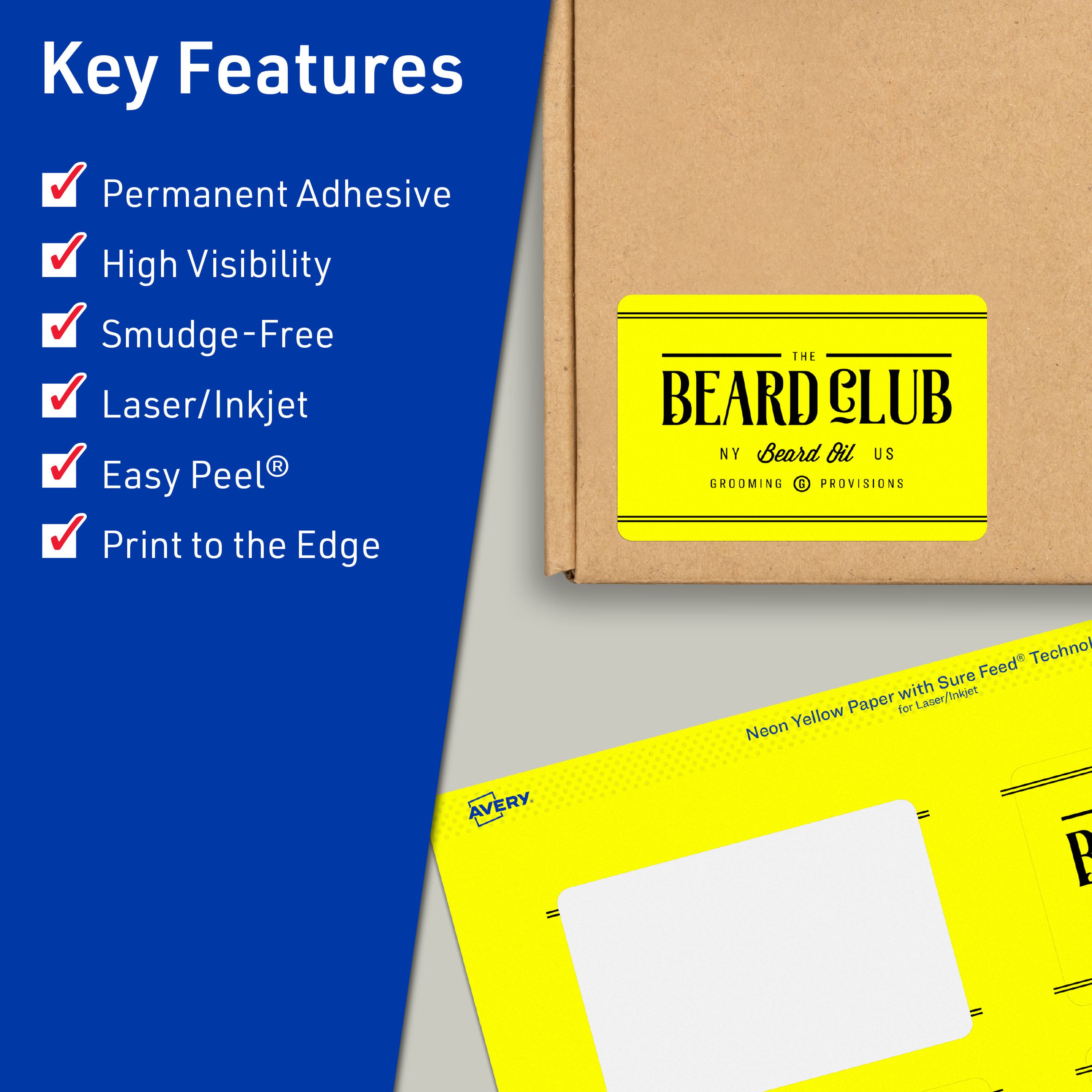 Key Features  
- Permanent Adhesive  
- High Visibility  
- Smudge-Free  
- Laser/Inkjet  
- Easy Peel®  
- Print to the Edge  

THE BEARD CLUB  
NY Beard Oil US  
GROOMING PROVISIONS  

Neon Yellow Paper with Sure Feed® Technology for Laser/Inkjet  

AVERY