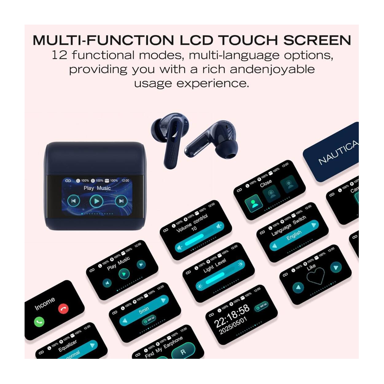 MULTI-FUNCTION LCD TOUCH SCREEN  
12 functional modes, multi-language options, providing you with a rich and enjoyable usage experience.