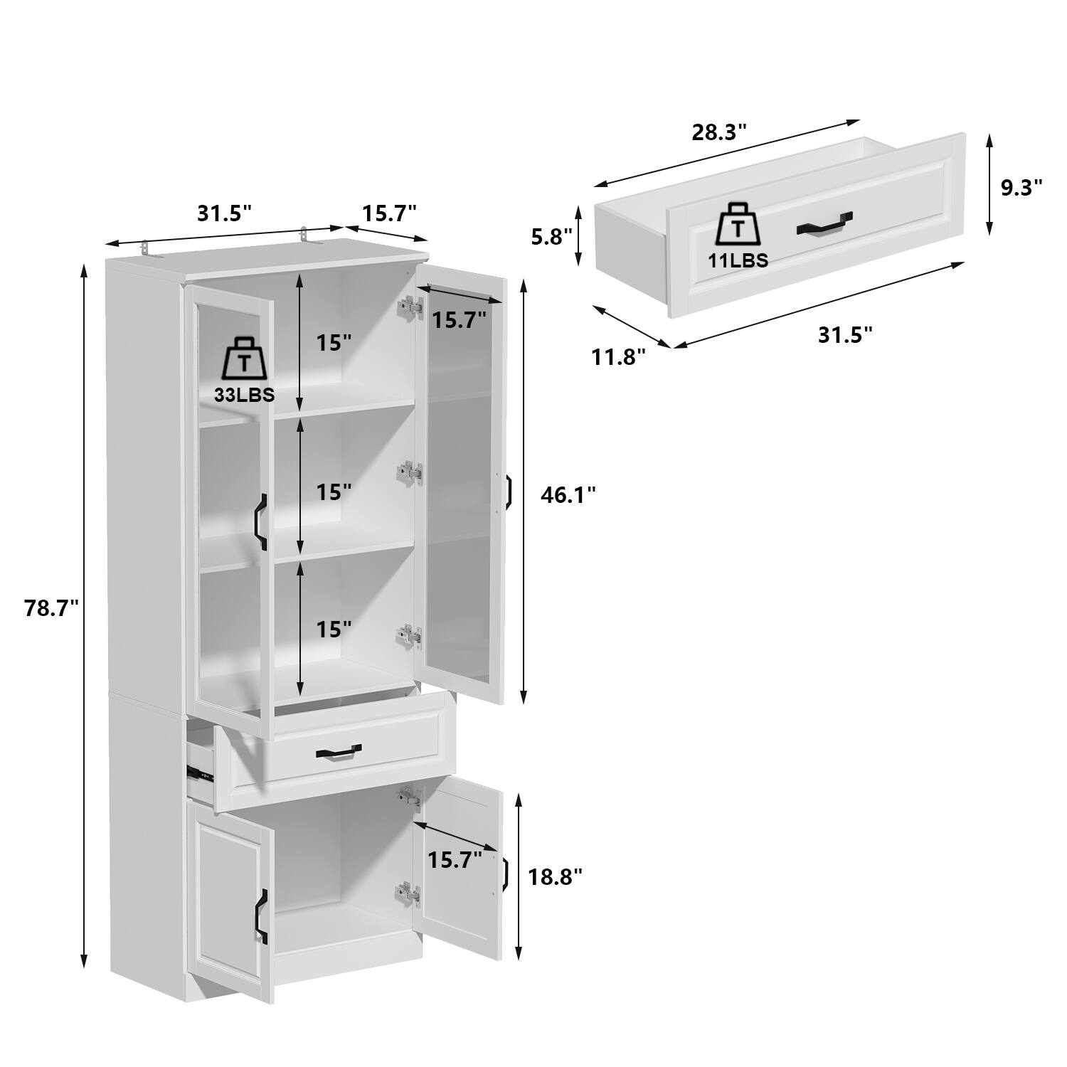 28.3" 31.5" 15.7" 5.8" T 11LBS 9.3" T 33LBS 15" 15.7" 11.8" 31.5" 15" 46.1" 78.7" 15" 15.7" 18.8"