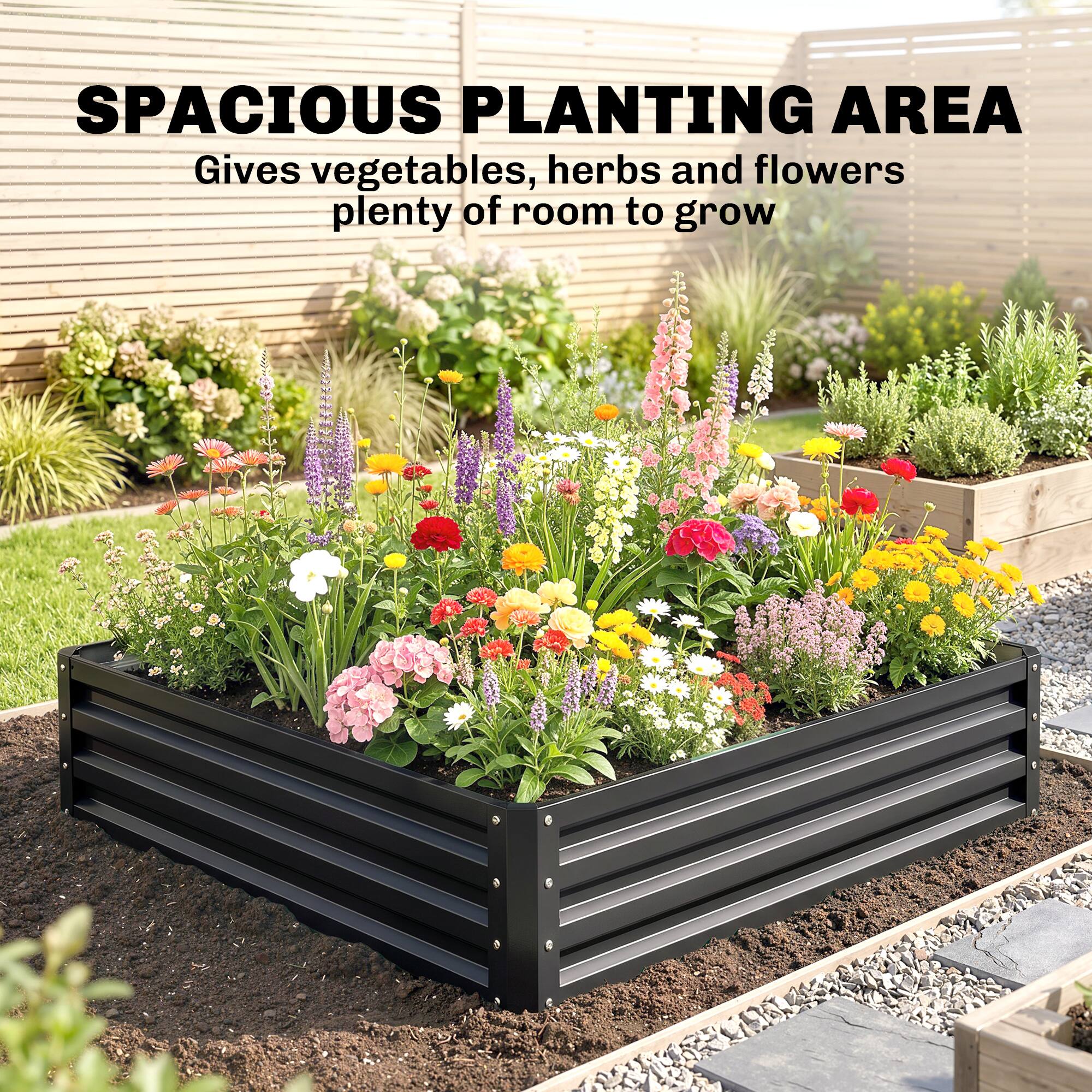 SPACIOUS PLANTING AREA  
Gives vegetables, herbs and flowers plenty of room to grow
