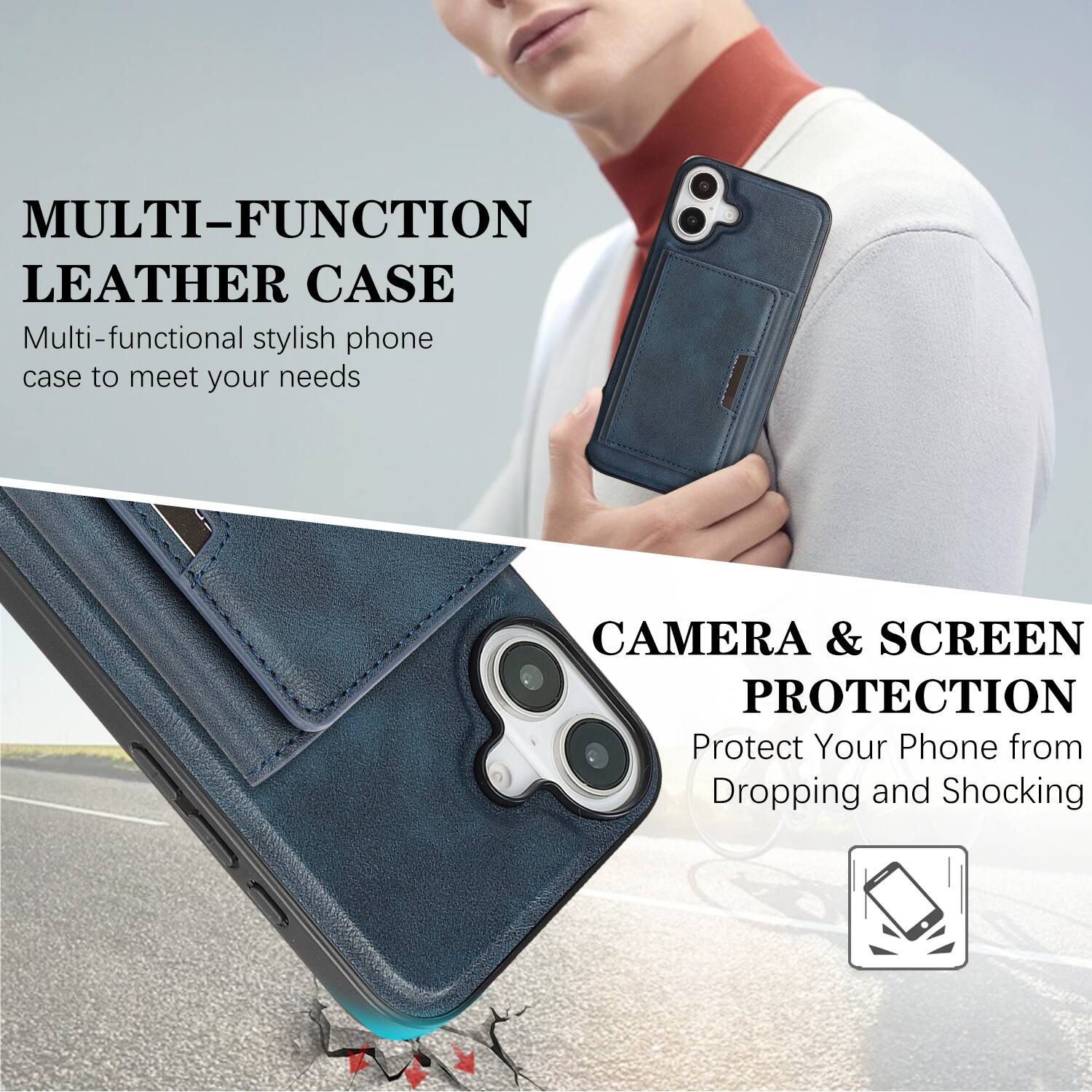 MULTI-FUNCTION LEATHER CASE  
Multi-functional stylish phone case to meet your needs  

CAMERA & SCREEN PROTECTION  
Protect Your Phone from Dropping and Shocking