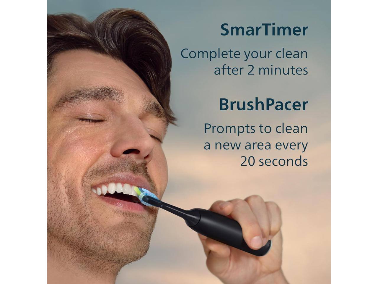 SmarTimer  
Complete your clean after 2 minutes  

BrushPacer  
Prompts to clean a new area every 20 seconds