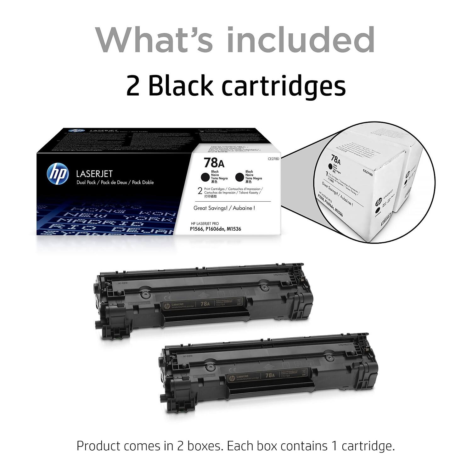 What's included

2 Black cartridges

Product comes in 2 boxes. Each box contains 1 cartridge.