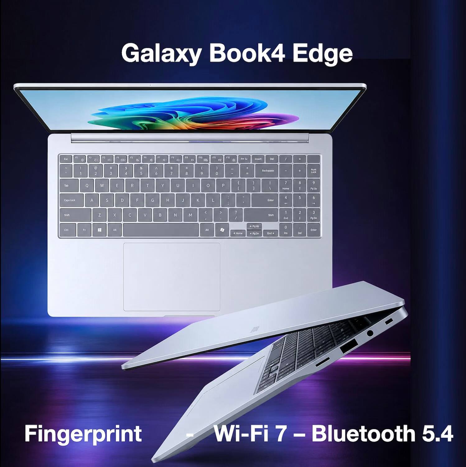 Galaxy Book4 Edge

Fingerprint
Wi-Fi 7 - Bluetooth 5.4