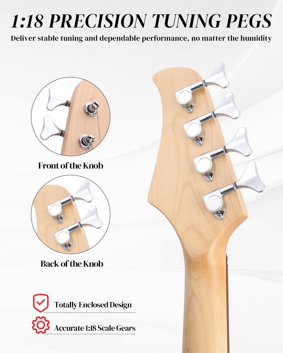 1:18 PRECISION TUNING PEGS Deliver stable tuning and dependable performance, no matter the humidity

Front of the Knob
Back of the Knob
Totally Enclosed Design
Accurate 1:18 Scale Gears