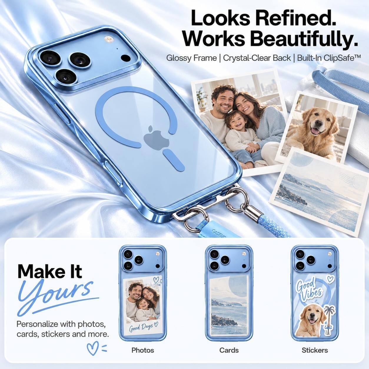 Looks Refined. Works Beautifully. Glossy Frame | Crystal-Clear Back | Built-In ClipSafe™

Make It Yours
Personalize with photos, cards, stickers and more.

Photos
Cards
Stickers