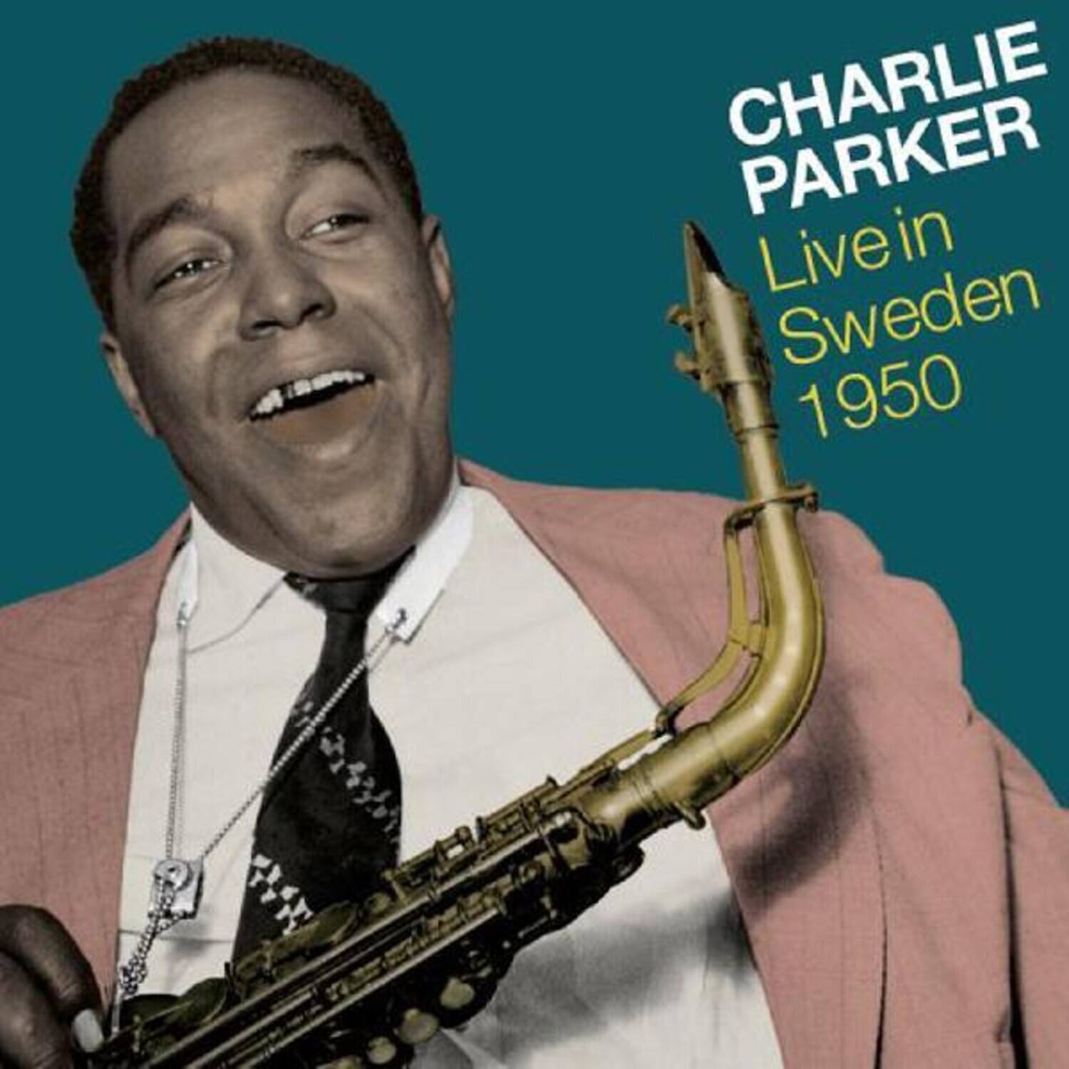 CHARLIE PARKER
Live in Sweden 1950