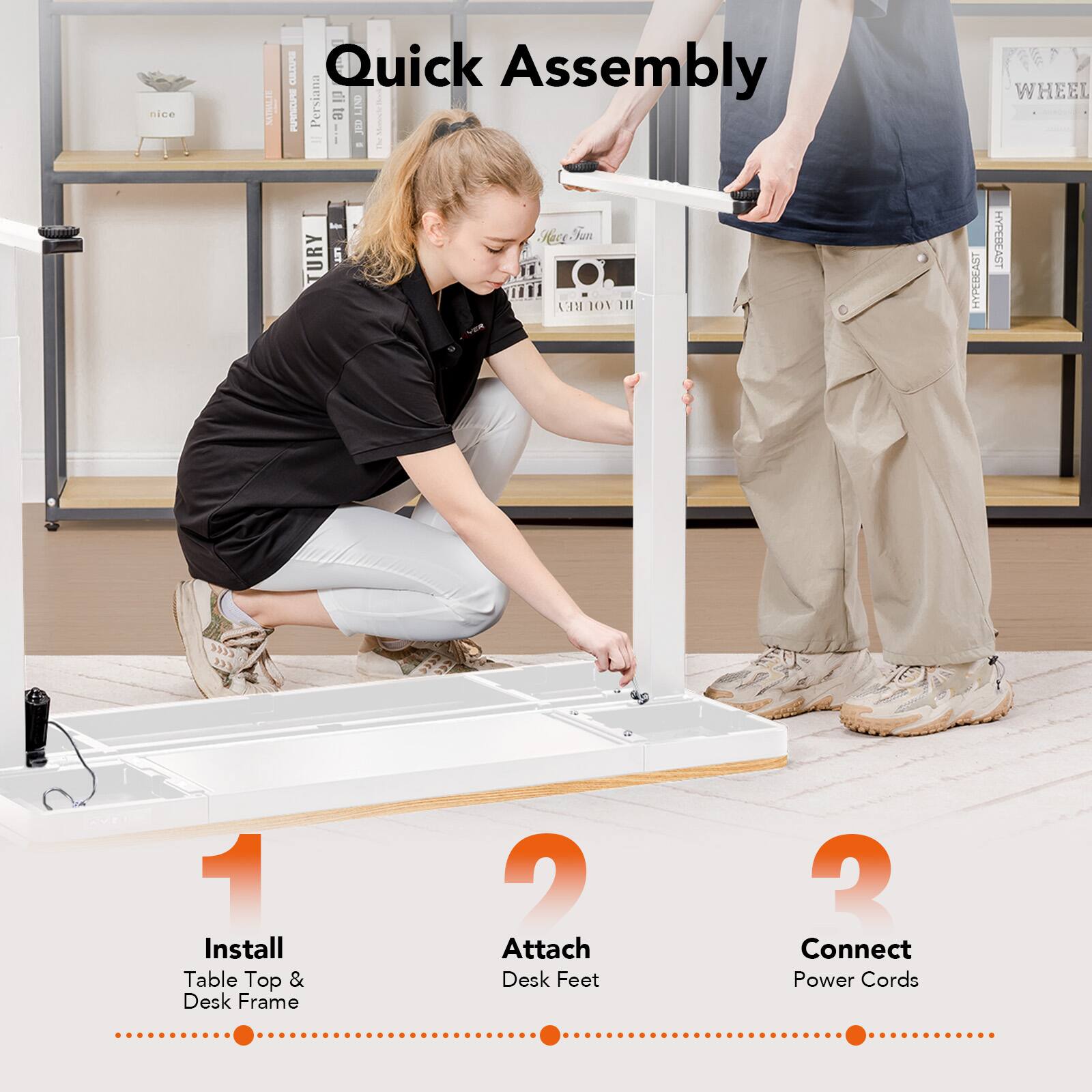 Install Table Top & Desk Frame
Attach Desk Feet
Connect Power Cords
