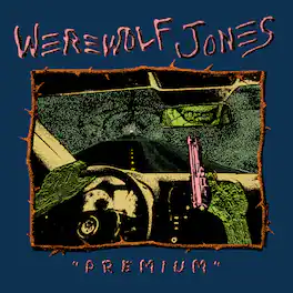 Werewolf Jones - Premium - VINYL LP