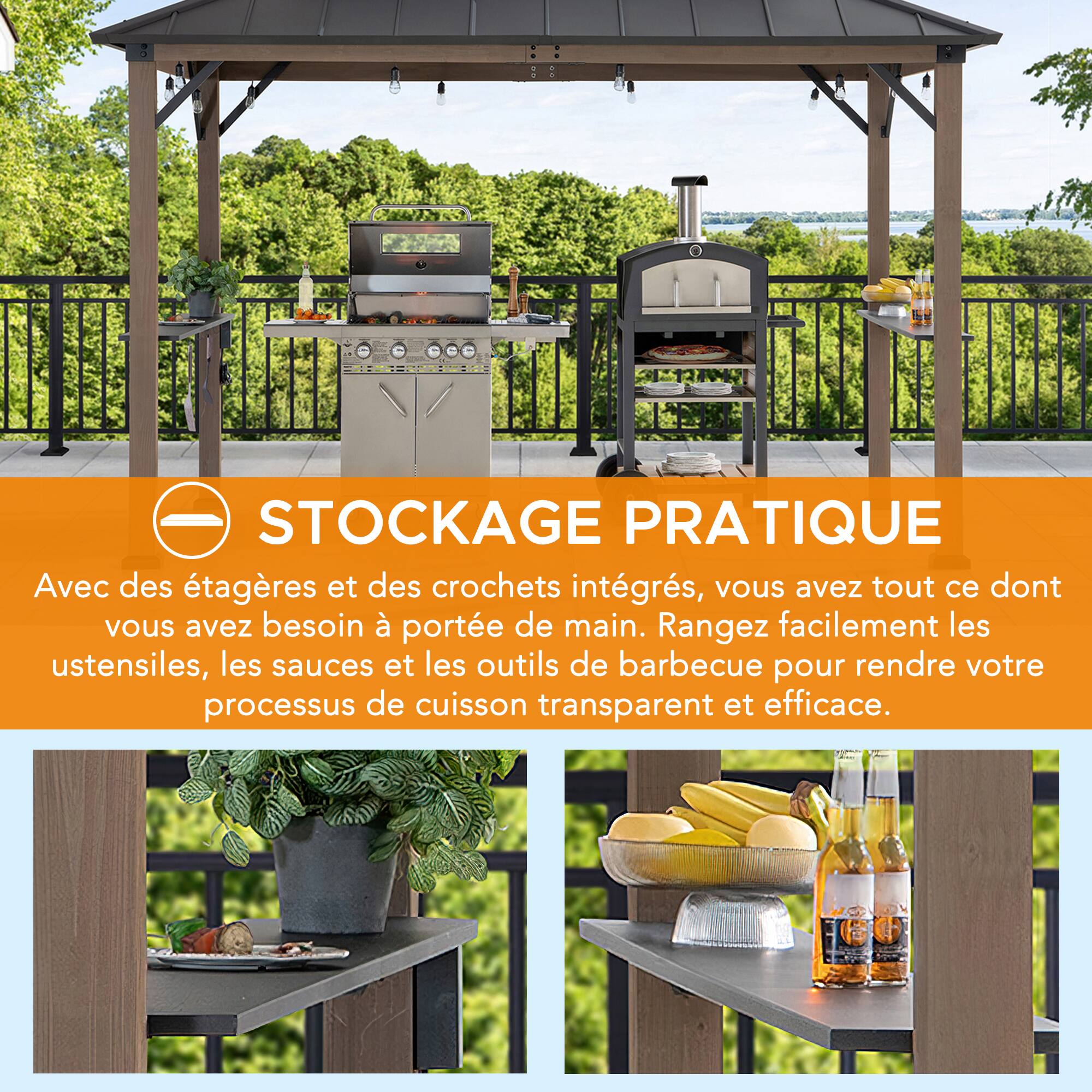 STOCKAGE PRATIQUE  
Avec des étagères et des crochets intégrés, vous avez tout ce dont vous avez besoin à portée de main. Rangez facilement les ustensiles, les sauces et les outils de barbecue pour rendre votre processus de cuisson transparent et efficace.