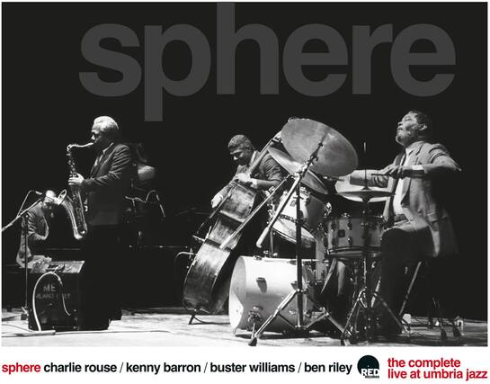 sphere
charlie rouse / kenny barron / buster williams / ben riley
the complete live at umbria jazz
RED RECORDS
