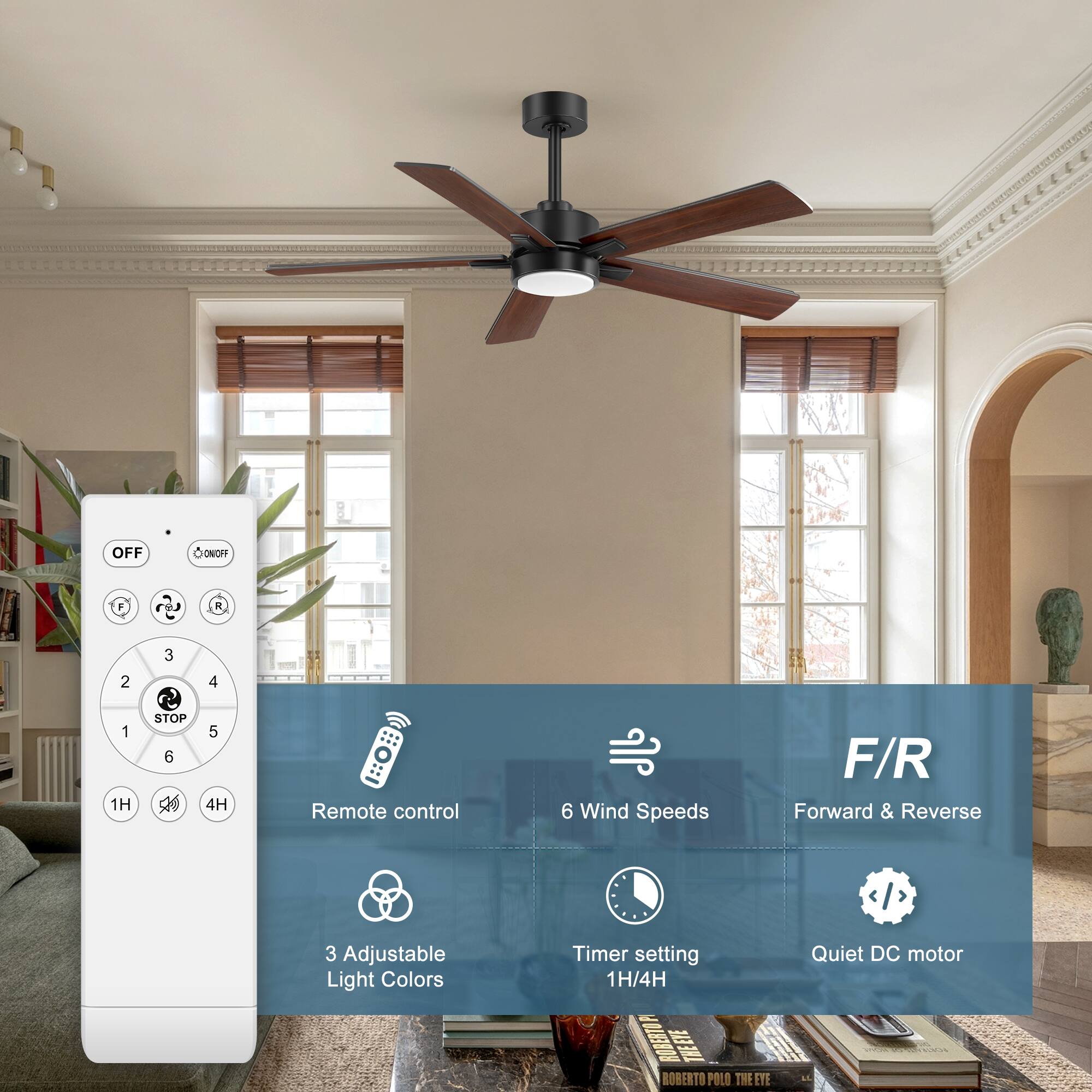 - OFF
- ON/OFF
- F/R
- 1 2 3 4 5 6
- STOP
- 1H 4H
- Remote control
- 6 Wind Speeds
- F/R Forward & Reverse
- 3 Adjustable Light Colors
- Timer setting 1H/4H
- Quiet DC motor