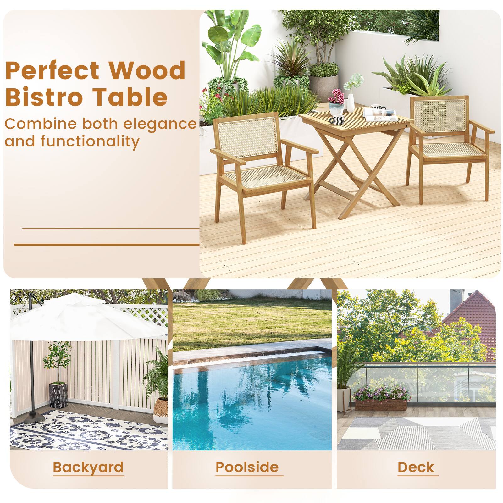 Perfect Wood Bistro Table  
Combine both elegance and functionality  

Backyard  
Poolside  
Deck