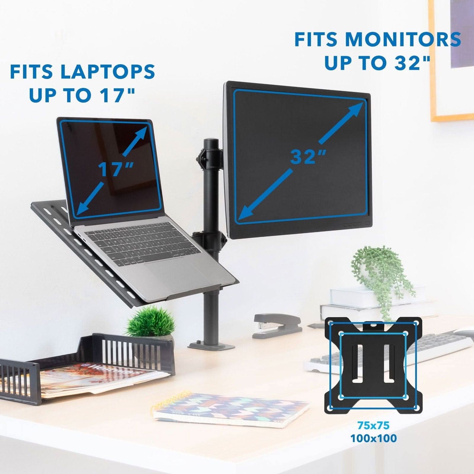FITS LAPTOPS UP TO 17"  
FITS MONITORS UP TO 32"  
17"  
32"  
75x75  
100x100