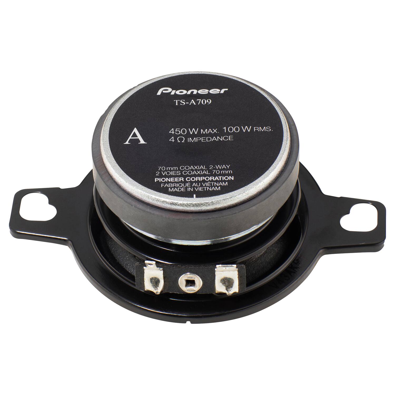 Pioneer TS-A709  
450 W MAX. 100 W RMS.  
4 Ω IMPEDANCE  
70 mm COAXIAL 2-WAY  
2 VOIES COAXIAL 70 EME  
PIONEER CORPORATION  
FABRIQUÉ AU VIETNAM  
MADE IN VIETNAM