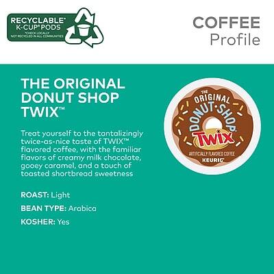 **RECYCLABLE K-CUP PODS**  
NOT RECYCLED IN ALL COMMUNITIES

**COFFEE Profile**

**THE ORIGINAL DONUT SHOP TWIX™**

Treat yourself to the tantalizingly twice-as-nice taste of TWIX™ flavored coffee, with the familiar flavors of creamy milk chocolate, gooey caramel, and a touch of toasted shortbread sweetness.

**ARTIFICIALLY FLAVORED COFFEE**

**KEURIG**

**ROAST:** Light  
**BEAN TYPE:** Arabica  
**KOSHER:** Yes