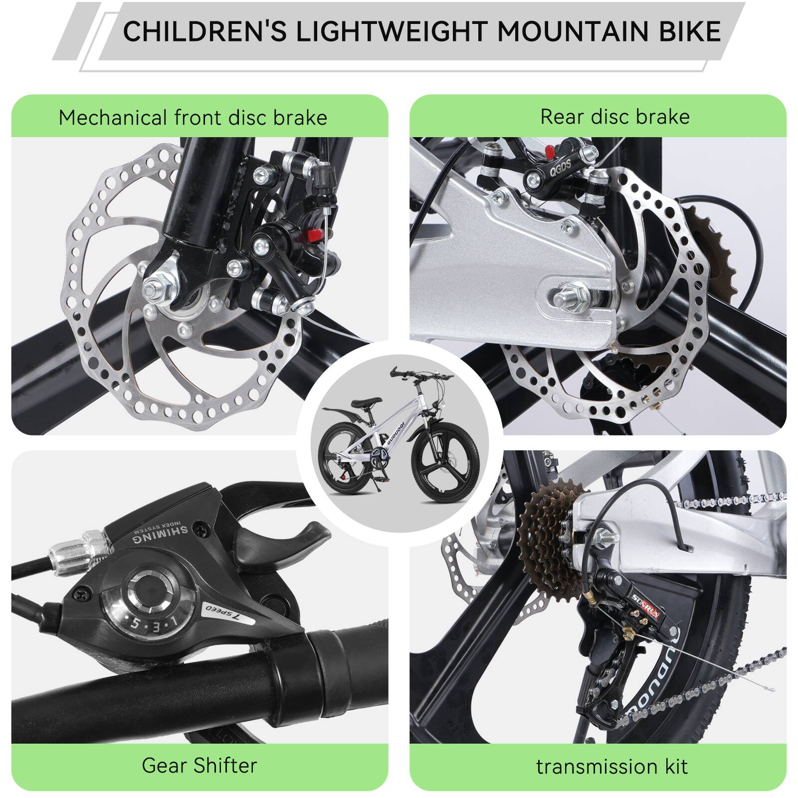 CHILDREN'S LIGHTWEIGHT MOUNTAIN BIKE

- Mechanical front disc brake
- Rear disc brake
- Gear Shifter
- Transmission kit