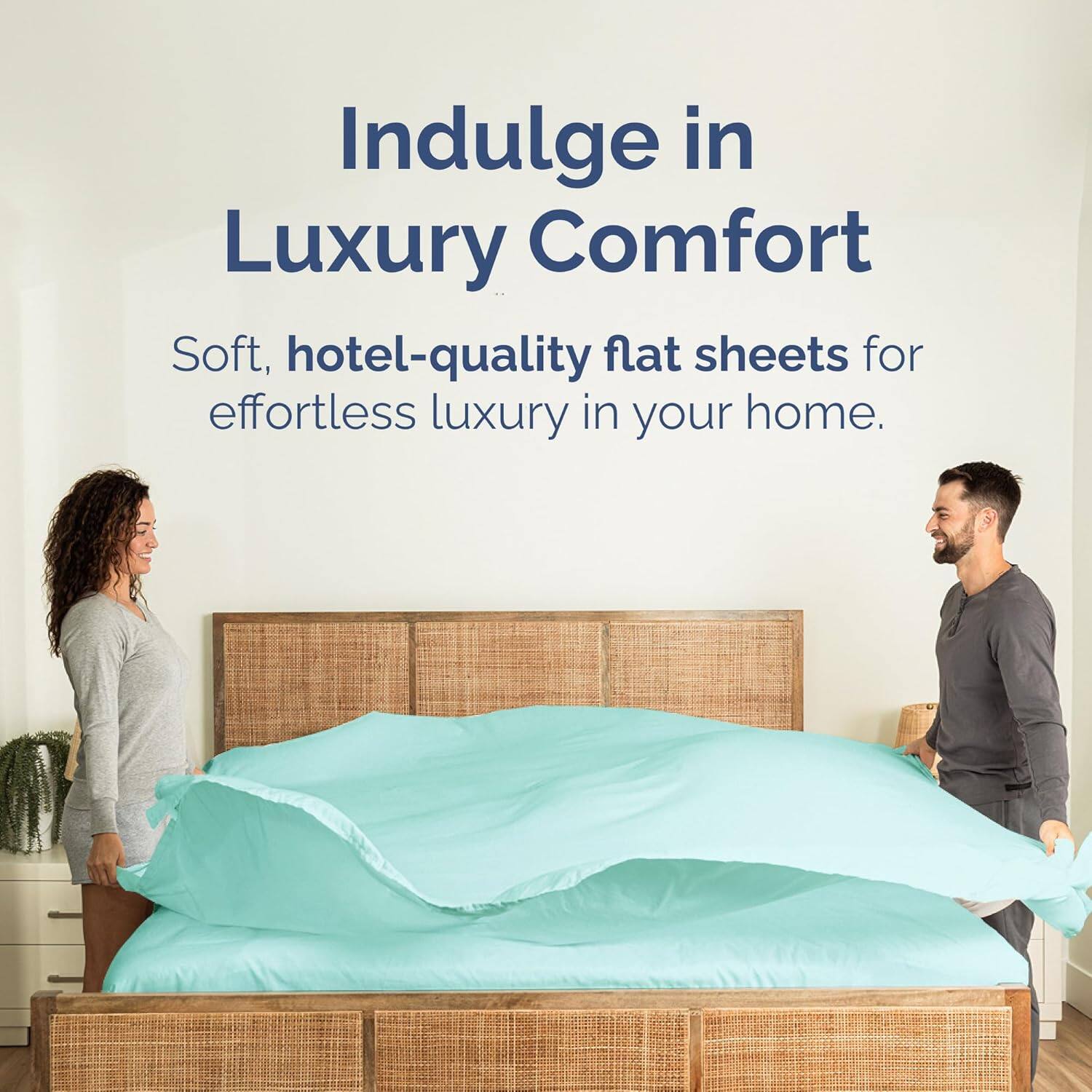 Indulge in Luxury Comfort

Soft, hotel-quality flat sheets for effortless luxury in your home.