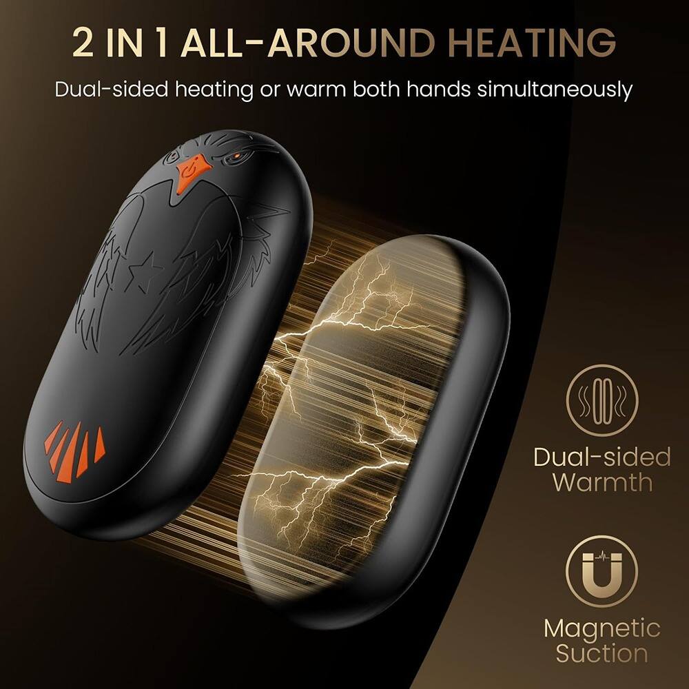 2 IN 1 ALL-AROUND HEATING  
Dual-sided heating or warm both hands simultaneously  

Dual-sided Warmth  
Magnetic Suction
