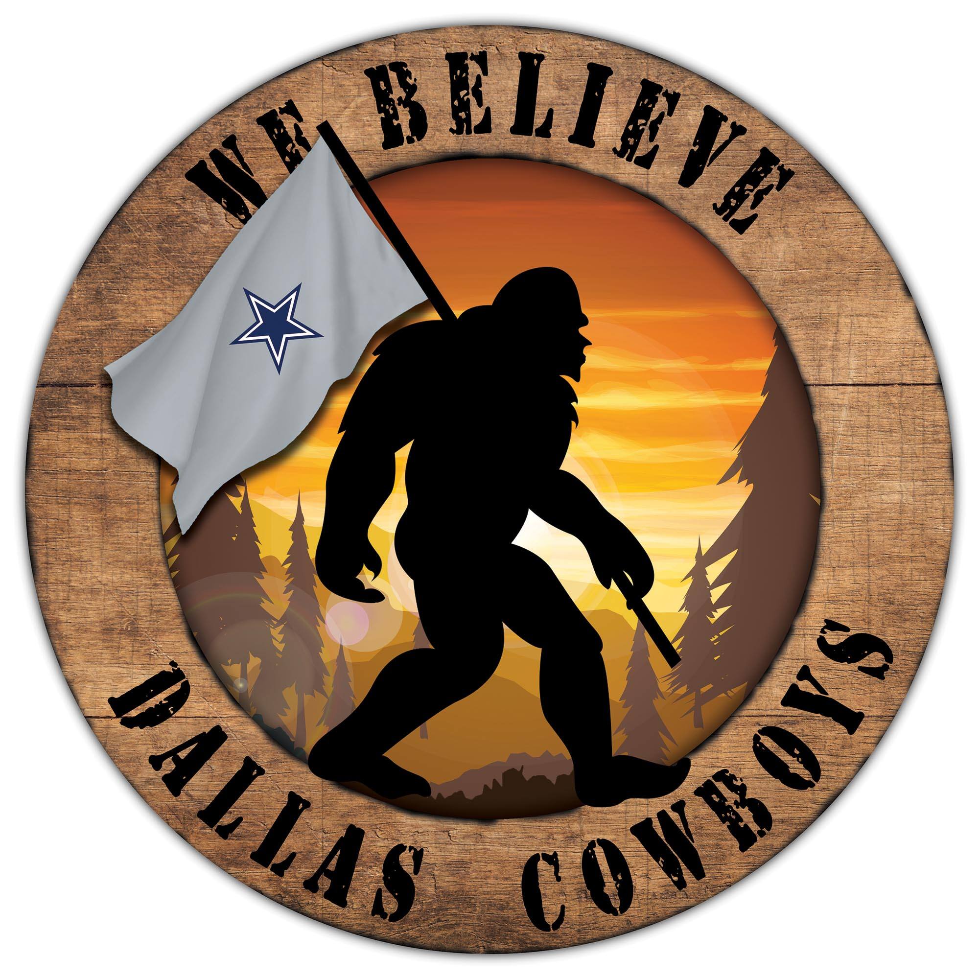 Dallas Cowboys 12'' We Believe Bigfoot Circle Sign