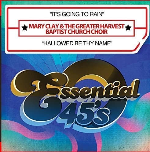 Clay,Mary & The Greater Harvest Baptist Church - It's Going to Rain / Hallowed Be Thy Name   - COMPACT DISCS [CD] price history on PriceWatchPro