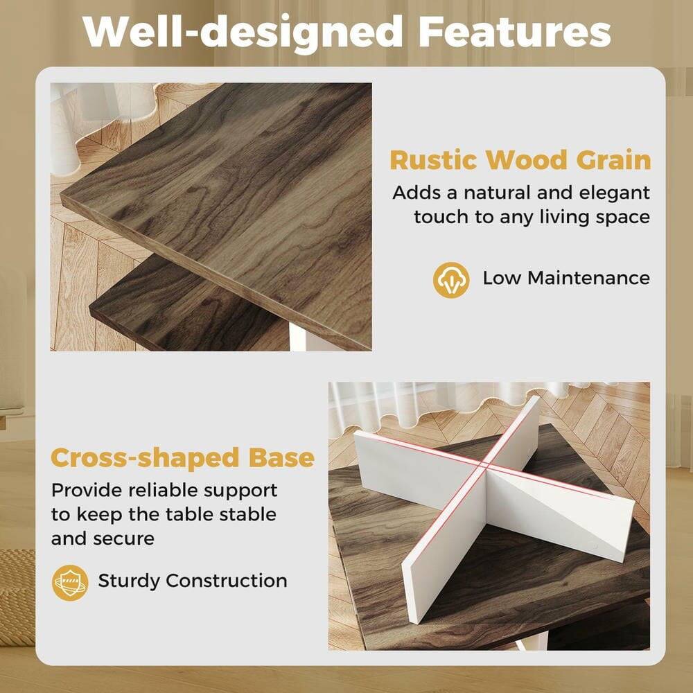Well-designed Features

Rustic Wood Grain  
Adds a natural and elegant touch to any living space  
Low Maintenance

Cross-shaped Base  
Provide reliable support to keep the table stable and secure  
Sturdy Construction