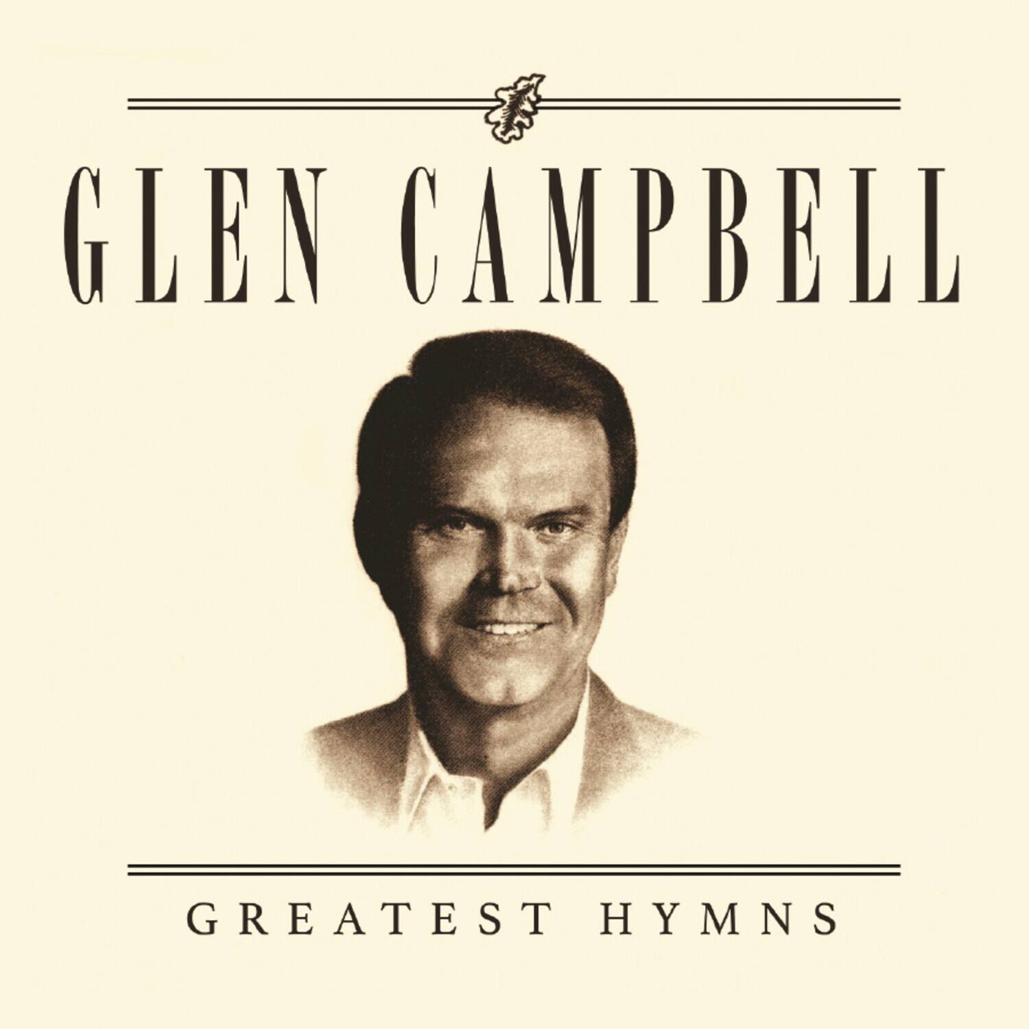 GLEN CAMPBELL  
GREATEST HYMNS