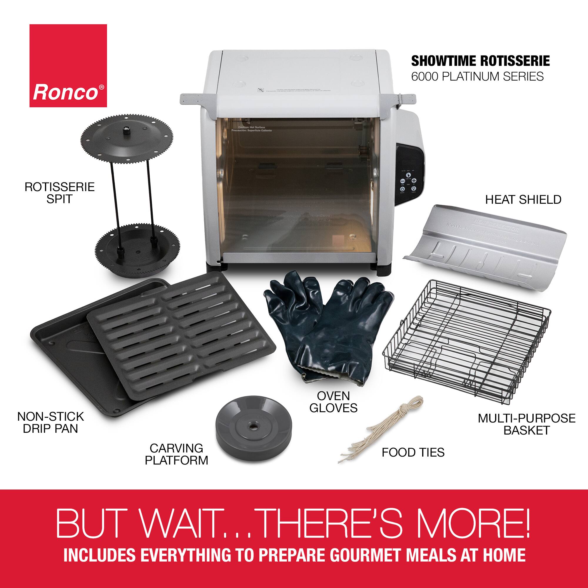 Ronco Showtime Rotisserie 6000 Platinum Series Rotisserie Spit Heat Shield Non-Stick Drip Pan Carving Platform Oven Gloves Multi-Purpose Basket Food Ties. But wait... there's more! Includes everything to prepare gourmet meals at home.