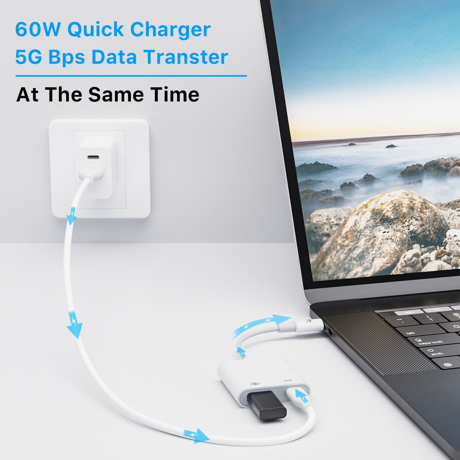 60W Quick Charger
5G Bps Data Transfer
At The Same Time