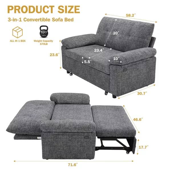 PRODUCT SIZE  
3-in-1 Convertible Sofa Bed  

- 58.2"  
- 23.6"  
- 23.4"  
- 5.5"  
- 10"  
- 30.7"  
- 46.6"  
- 17.7"  
- 71.6"  

Weight Capacity: 570 LBS  

ALL IN 1 BOX