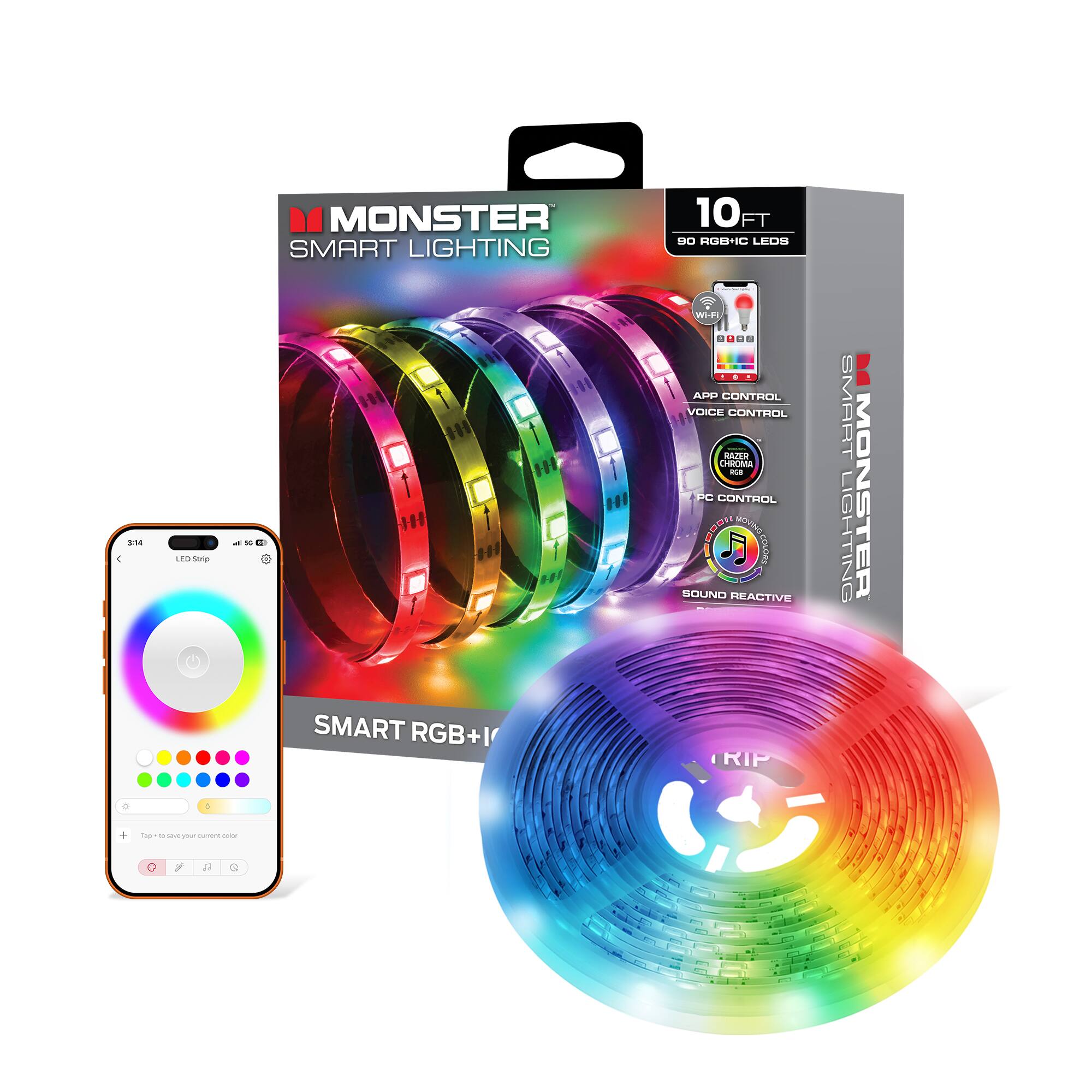 MONSTER SMART LIGHTING  
10FT 90 RGBIC LEDs  
SMART RGB+IR  
APP CONTROL  
VOICE CONTROL  
WI-FI CONTROL  
Razer Chroma  
PC CONTROL  
SOUND REACTIVE  
LED Strip  
SMART LIGHTING  
TRIP