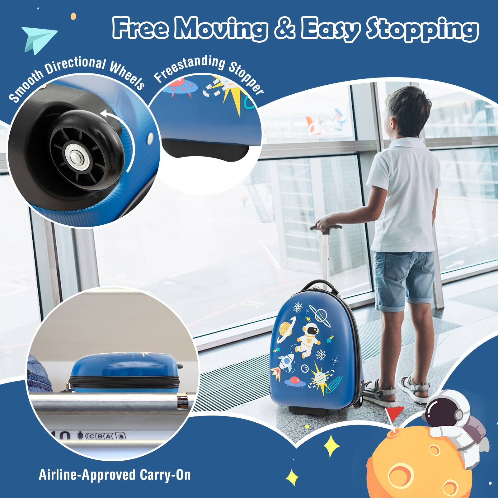 The image features a boy pulling a suitcase with a space theme, likely designed for easy stopping and smooth wheels. The suitcase is airline-approved as a carry-on and has a directional freestanding smooth wheels stopper. The boy is standing in front of a window, possibly at an airport, and the image is advertising the suitcase as a convenient and efficient traveling option.