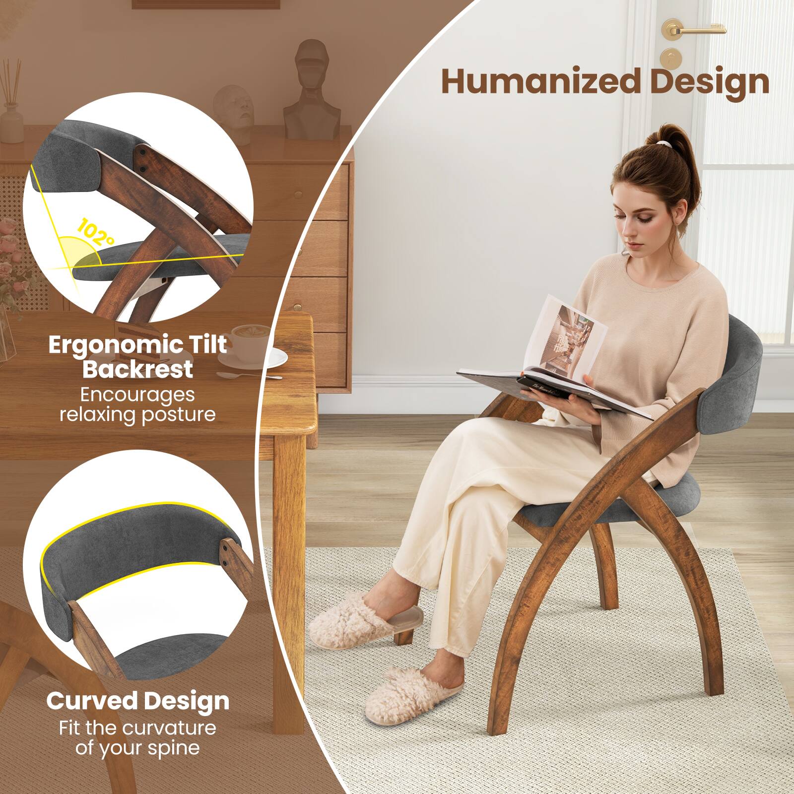 Humanized Design

Ergonomic Tilt Backrest
Encourages relaxing posture

Curved Design
Fit the curvature of your spine
