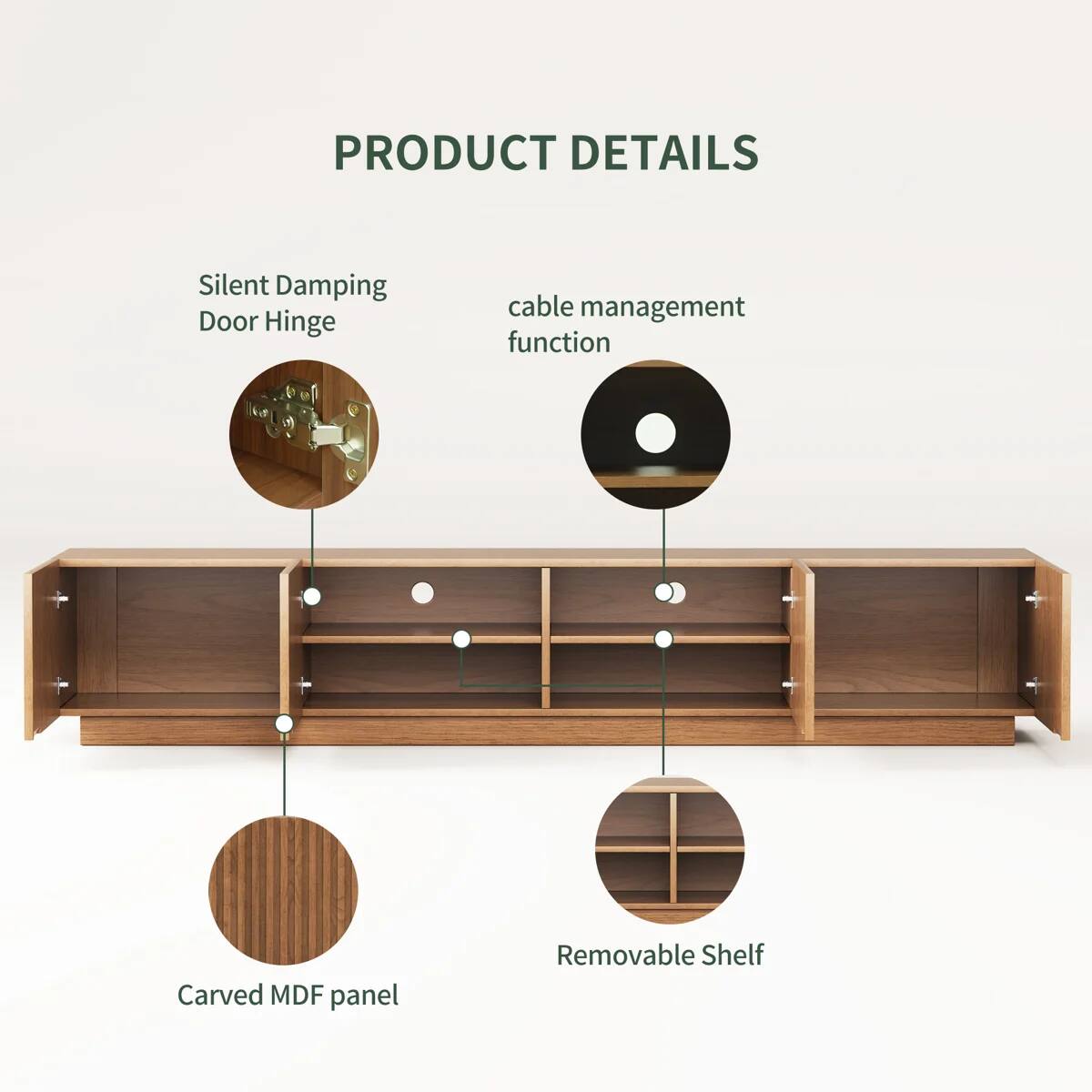 PRODUCT DETAILS
- Silent Damping Door Hinge
- Cable management function
- Carved MDF panel
- Removable Shelf