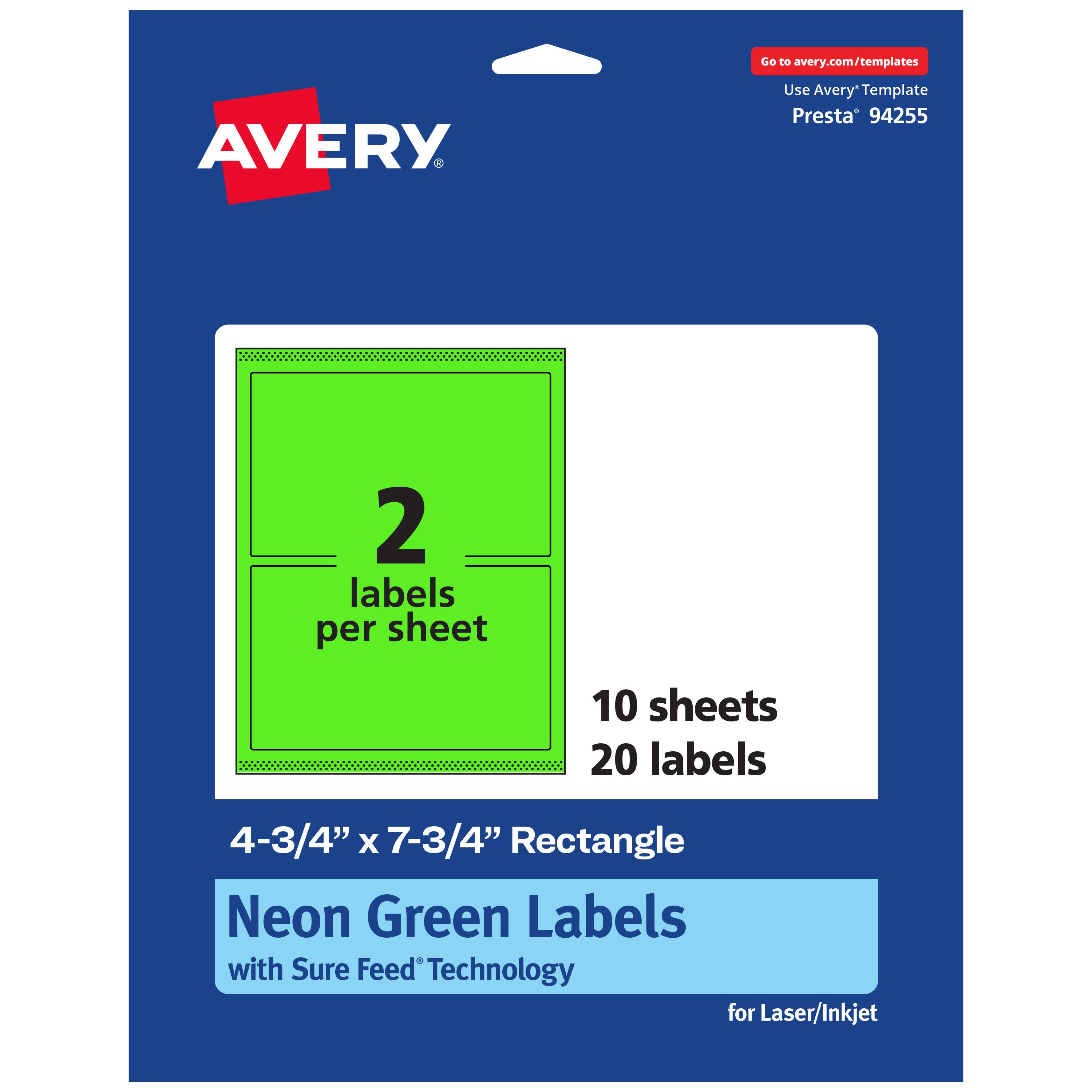 Go to avery.com/templates  
Use Avery Template Presta® 94255  
2 labels per sheet  
10 sheets 20 labels  
4-3/4" x 7-3/4" Rectangle  
Neon Green Labels with Sure Feed Technology for Laser/Inkjet