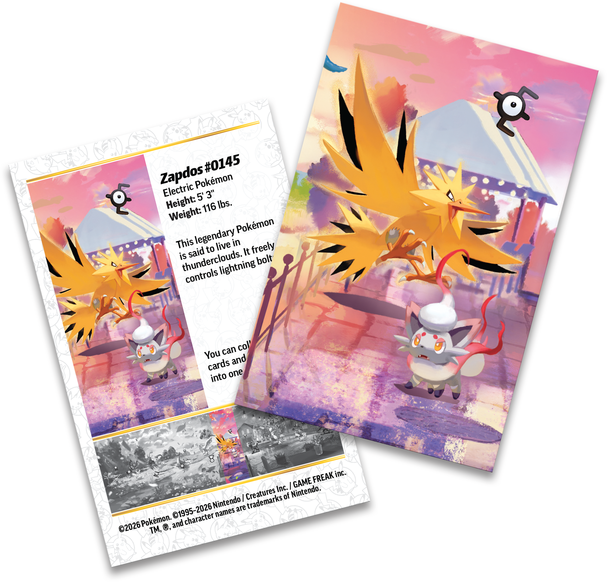 #0145 Zapdos  
Electric Pokémon  
Height: 5' 3"  
Weight: 116 lbs.  

This legendary Pokémon is said to live in thunderclouds. It freely controls lightning bolt.  

You can collect cards and combine them into one.  

©2026 Pokémon. ©1995-2026 Nintendo / Creatures Inc. / GAME FREAK inc.  
TM, ®, and character names are trademarks of Nintendo.