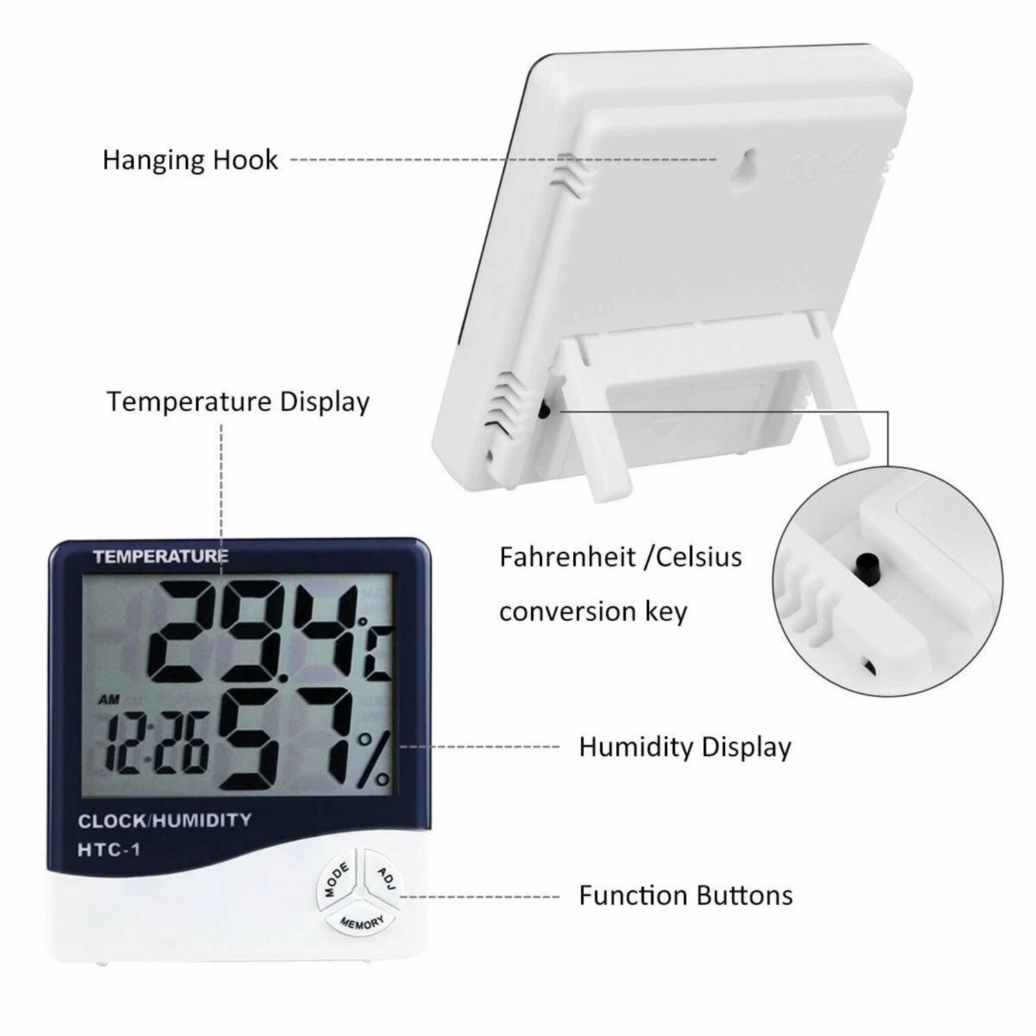 - Hanging Hook
- Temperature Display
- Fahrenheit / Celsius conversion key
- Humidity Display
- Function Buttons
- CLOCK/HUMIDITY HTC-1
- MODE
- ADJ
- MEMORY