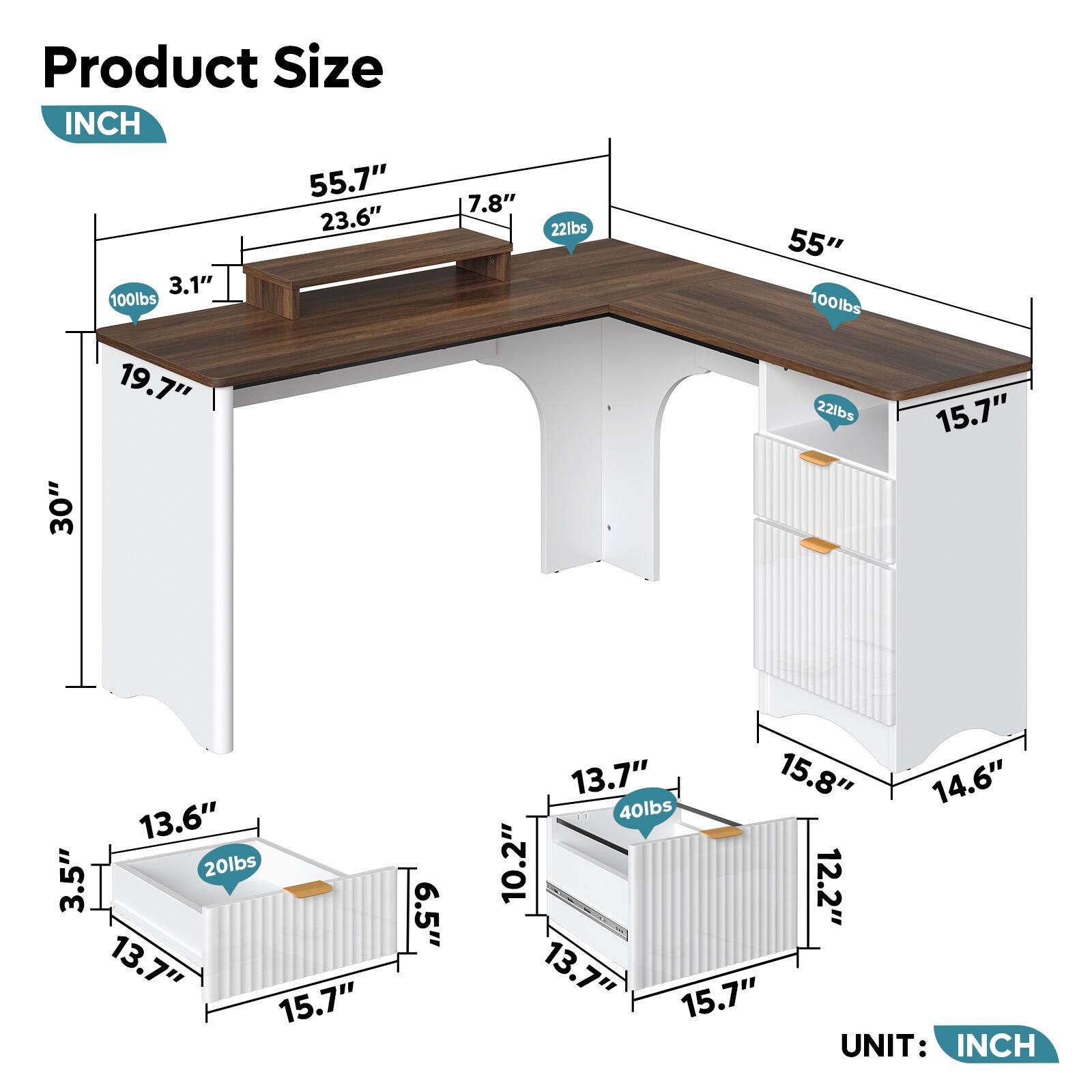 Product Size:

* 55.7"
* 23.6"
* 3.1"
* 100lbs
* 7.8"
* 22lbs
* 55"
* 100lbs
* 30"
* 19.7"
* 22lbs
* 15.7"
* 13.6"
* 20lbs
* 3.5"
* 13.7"
* 15.7"
* 6.5"
* 13.7"
* 15.8"
* 14.6"
* 40lbs
* 10.2"
* 12.2"
* 13.7"
* 15.7"

UNIT: INCH