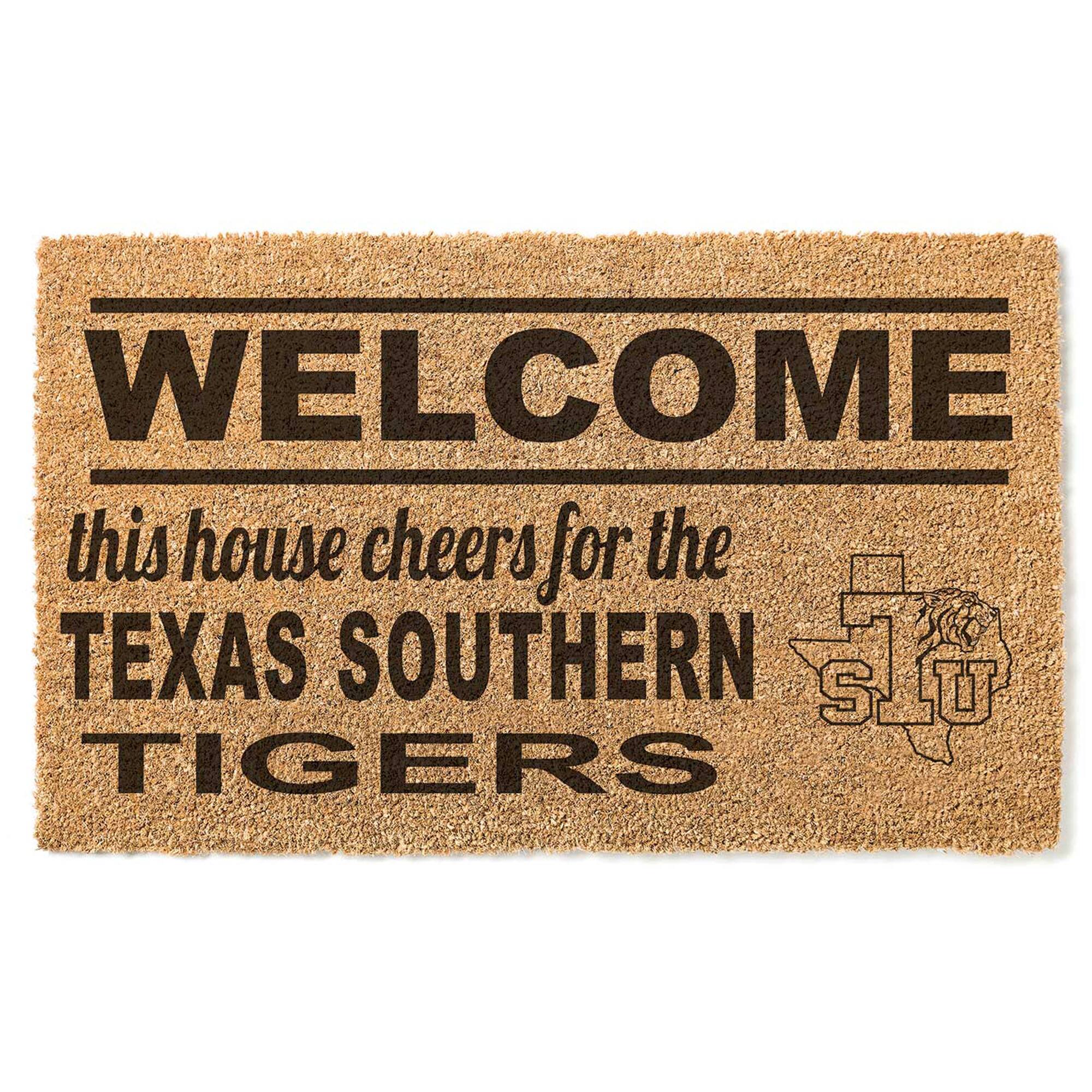WELCOME  
this house cheers for the  
TEXAS SOUTHERN  
TIGERS