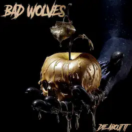 Bad Wolves - Die About It - VINYL LP