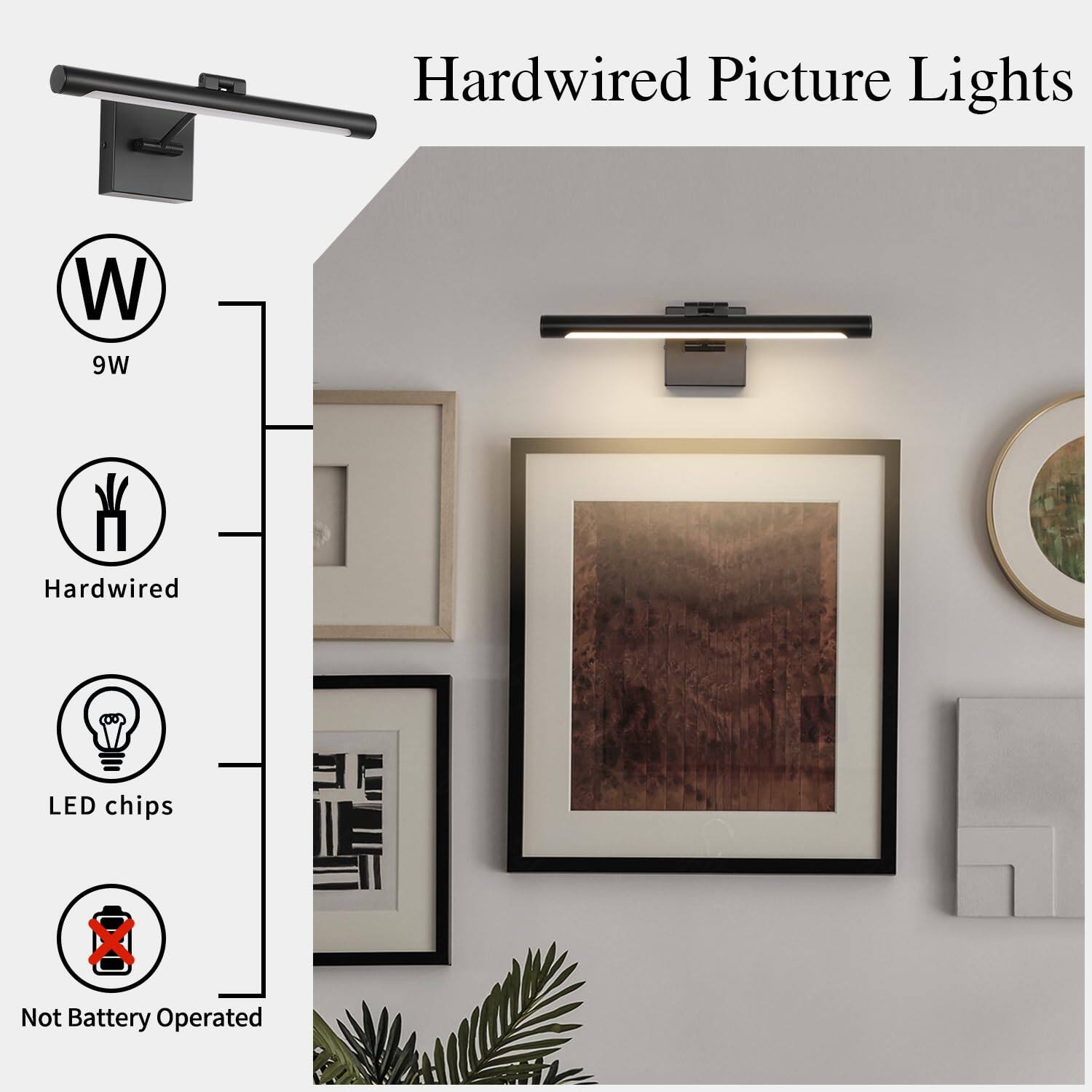 Hardwired Picture Lights

- 9W
- Hardwired
- LED chips
- Not Battery Operated