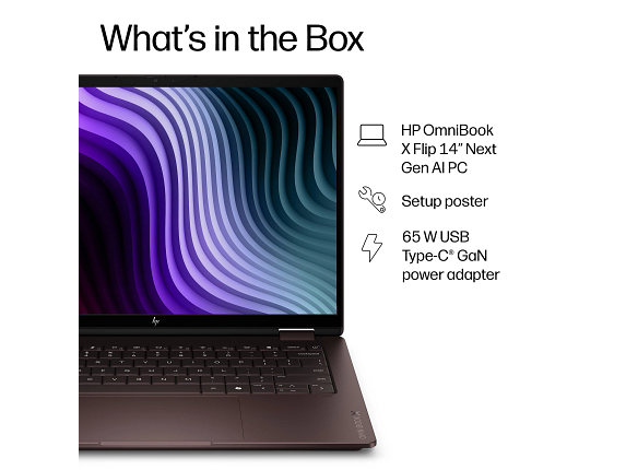 What's in the Box

HP OmniBook X Flip 14" Next Gen AI PC

Setup poster

65 W USB Type-C* GaN power adapter